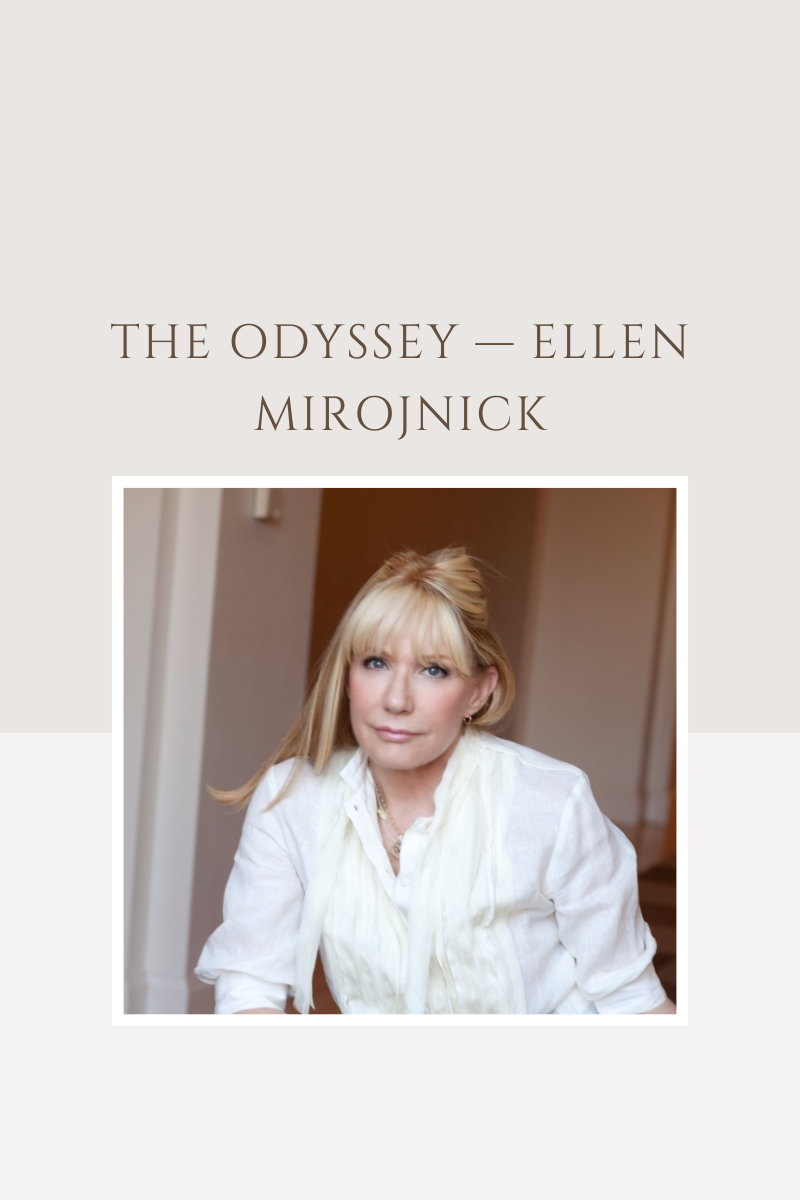 THE ODYSSEY — ELLEN MIROJNICK