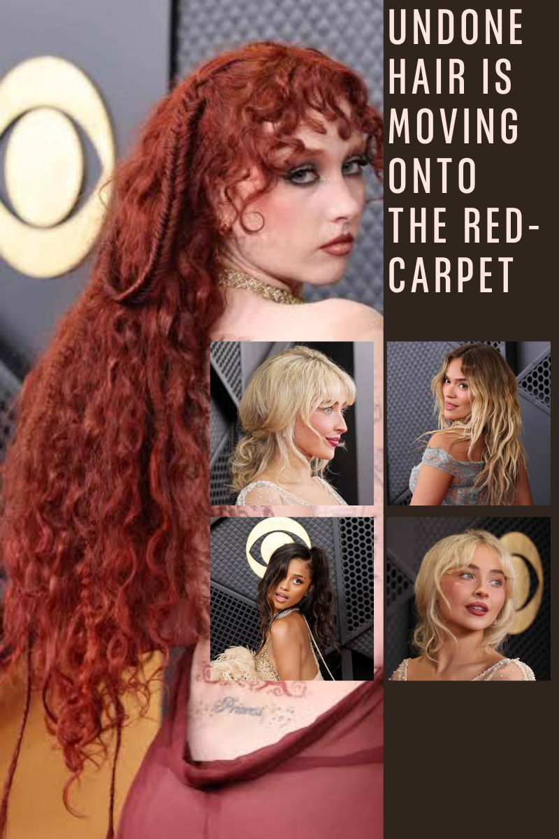 UNDONE HAIR IS MOVING ONTO THE RED-CARPET 