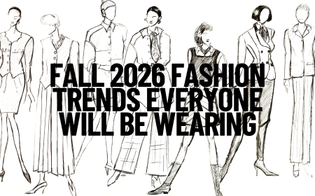 FALL 2026 FASHION TRENDS EVERYONE WILL BE WEARING